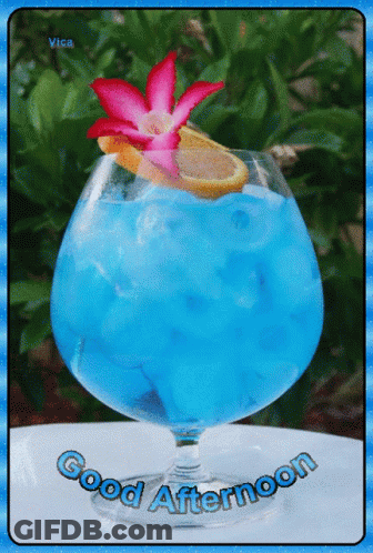 A Blue Drink In A Glass With The Words Good Afternoon Written Below It GIF