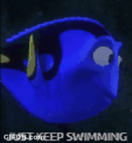 A Blue Fish With The Words `` Just Keep Swimming '' On It GIF