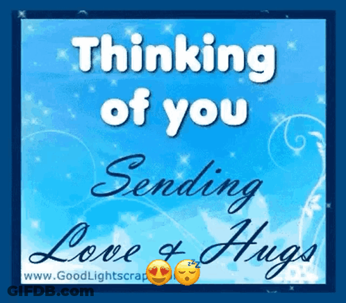 A Blue Greeting Card That Says Thinking Of You Sending Love And Hugs GIF