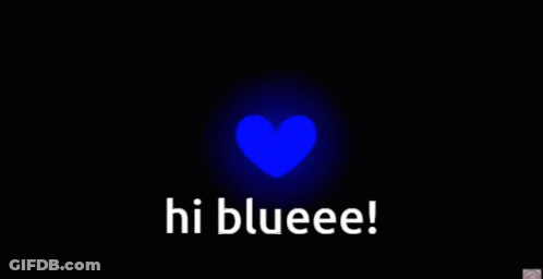 A Blue Heart With The Words Hi Blueee Written Below It GIF
