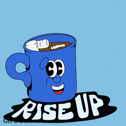 A Blue Mug With A Face And The Words Rise Up On It GIF