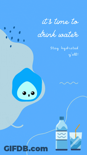 A Blue Poster Says It 'S Time To Drink Water GIF