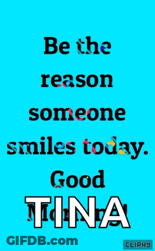 A Blue Poster That Says Be The Reason Someone Smiles Today GIF