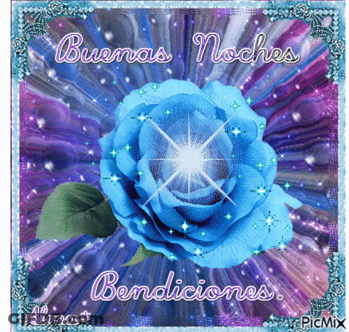 A Blue Rose With The Words Buenas Noches Bendiciones Written On It GIF