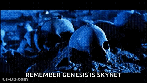 A Blue Screen With The Words `` Remember Genesis Is Skynet '' On It GIF