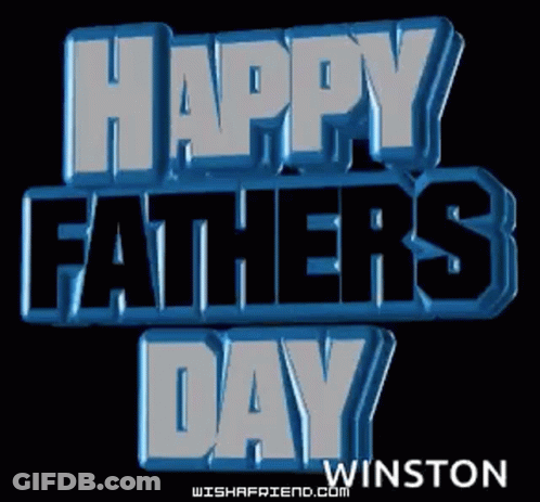 A Blue Sign That Says Happy Fathers Day Winston On It GIF