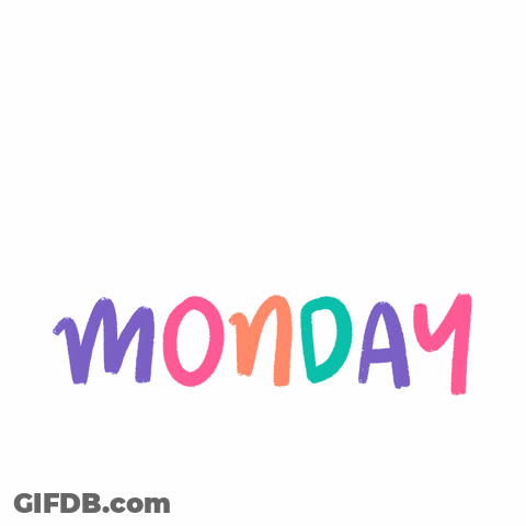 A Blue Sign That Says Reason To Monday On It GIF