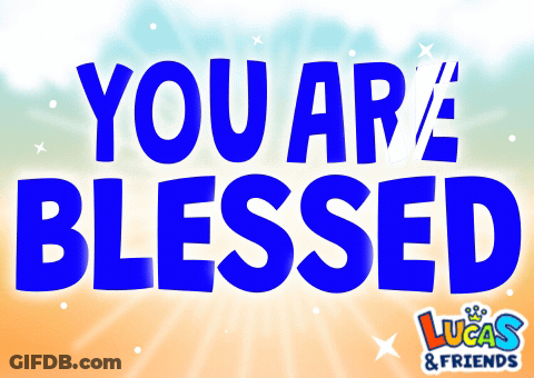 A Blue Sign That Says You Are Blessed GIF