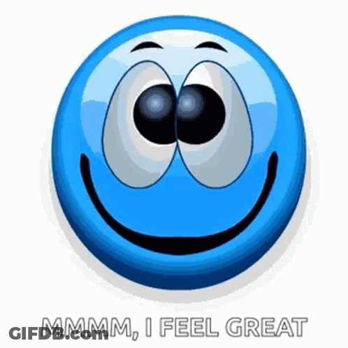 A Blue Smiley Face With Big Eyes And The Words `` I Feel Great '' Written Below It . GIF