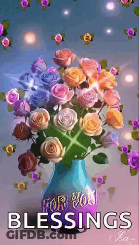A Blue Vase Filled With Colorful Roses With The Words For You Blessings Written On It GIF