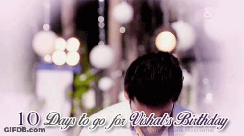 A Blurred Image Of A Man With The Words " 10 Days To Go For Vishal 'S Birthday " GIF