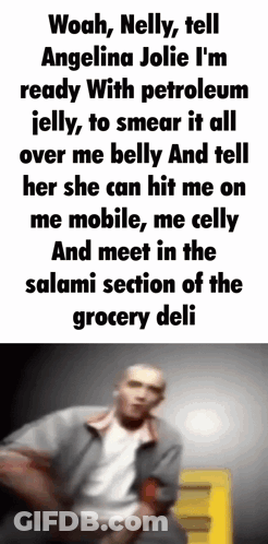 A Blurred Image Of A Man With The Words Woah Nelly Tell Angelina Jolie I 'M Ready GIF
