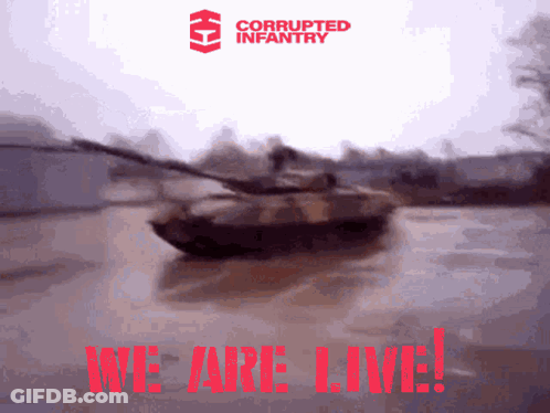 A Blurred Image Of A Tank With The Words " We Are Live " On The Bottom GIF