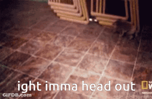 A Blurred Image Of A Tiled Floor With The Words Ight Imma Head Out GIF