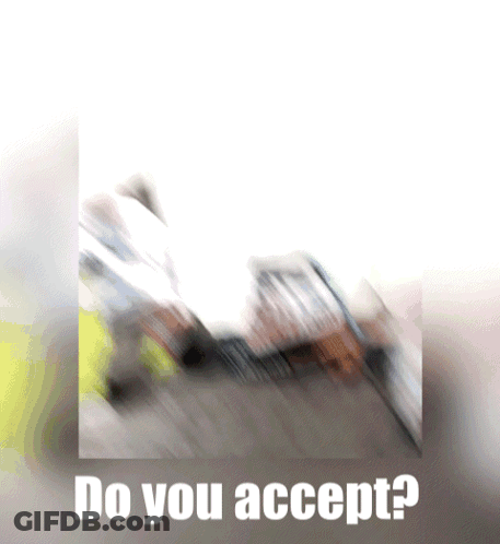 Blurred Do You Accept Text GIF