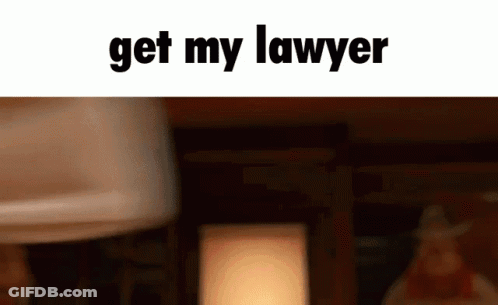 A Blurred Image With The Words Get My Lawyer Written On It GIF