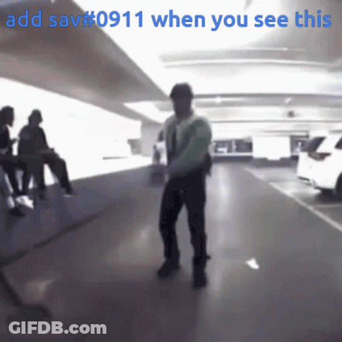 A Blurry Picture Of A Man Dancing In A Parking Garage With The Words Add Sav # 0911 When You See This GIF