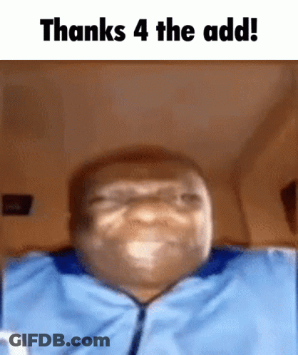 A Blurry Picture Of A Man With The Words Thanks 4 The Add GIF