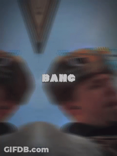A Blurry Picture Of A Person With The Word Bang Written On It GIF