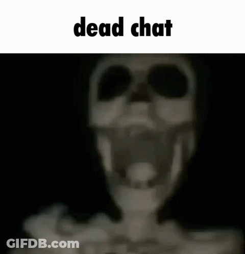 A Blurry Picture Of A Skeleton With Its Mouth Open And The Words `` Dead Chat '' Above It . GIF