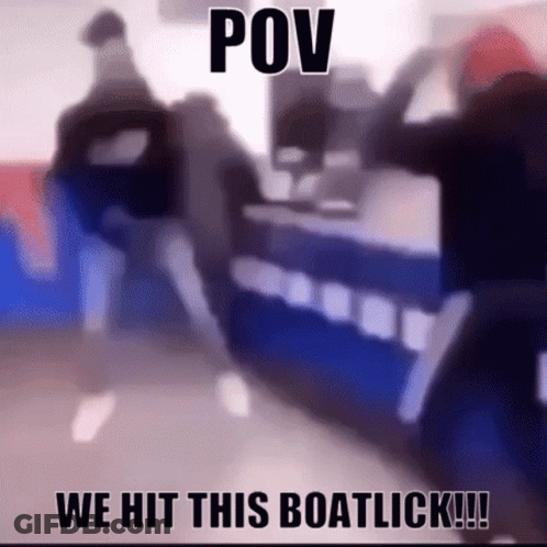 A Blurry Picture Of People Standing Around A Table With The Caption `` Pov We Hit This Boatlick !! '' GIF