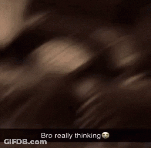 A Blurry Picture Of People With The Words Bro Really Thinking On The Bottom GIF