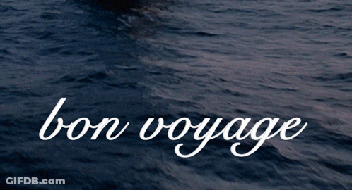 A Boat In The Ocean With The Words Bon Voyage On The Bottom GIF