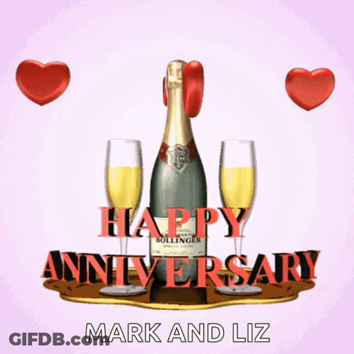 A Bottle Of Bollinger Champagne Surrounded By Two Glasses And The Words Happy Anniversary Mark And Liz GIF