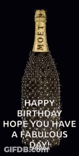 A Bottle Of Champagne With The Words `` Happy Birthday Hope You Have A Fabulous Day ! '' Written On It GIF