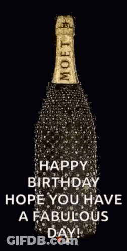 A Bottle Of Moet Champagne With The Words Happy Birthday Hope You Have A Fabulous Day On It GIF