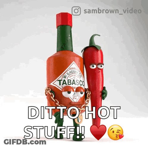 A Bottle Of Tabasco Is Chained To A Pepper And Says " Ditto Hot Stuff " GIF