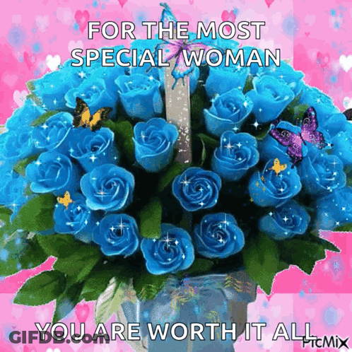 A Bouquet Of Blue Roses With The Words For The Most Special Woman GIF