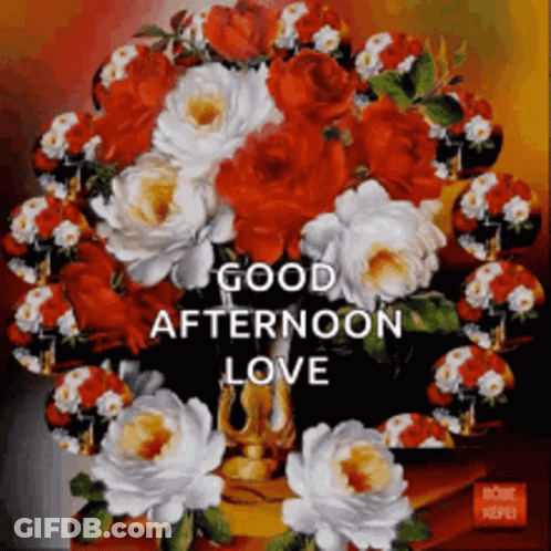 A Bouquet Of Flowers With The Words Good Afternoon Love GIF