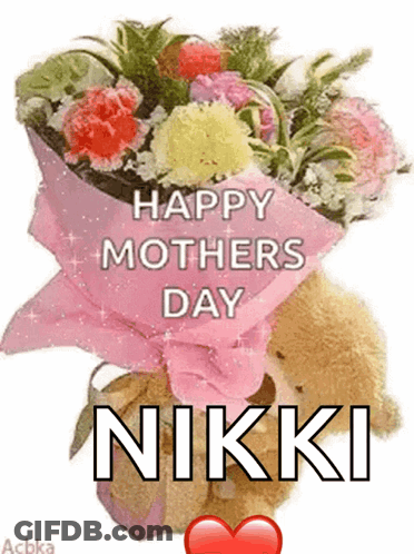 A Bouquet Of Flowers With The Words Happy Mothers Day Nikki On It GIF