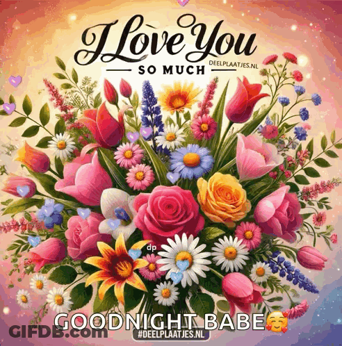 A Bouquet Of Flowers With The Words " I Love You So Much " On It GIF