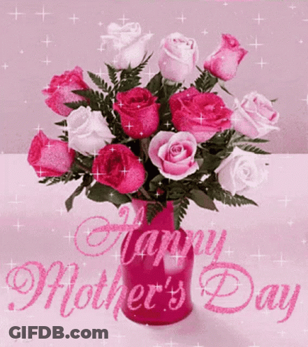 A Bouquet Of Pink And White Roses In A Vase With The Words Happy Mother 'S Day GIF