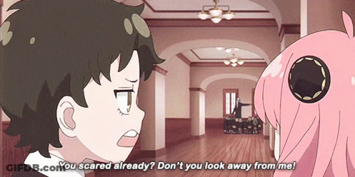 A Boy And A Girl Are Looking At Each Other And The Girl Is Saying " You Scared Already " GIF