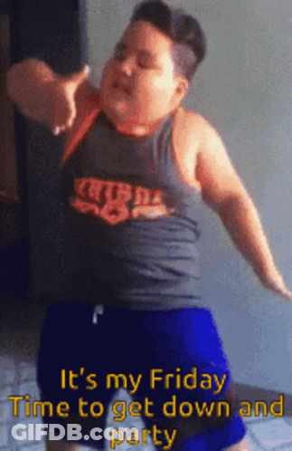A Boy In A Tank Top And Blue Shorts Dancing With The Words It 'S My Friday Time To Get Down And Party Below Him GIF