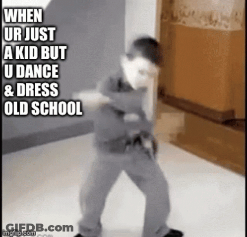 A Boy Is Dancing In A Room With The Caption When Ur Just A Kid But U Dance & Dress Old School . GIF