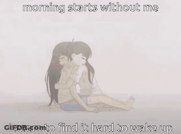 A Boy Is Sitting On The Ground With The Words Morning Starts Without Me I Seem To Find It Hard To Wake Up Below Him GIF