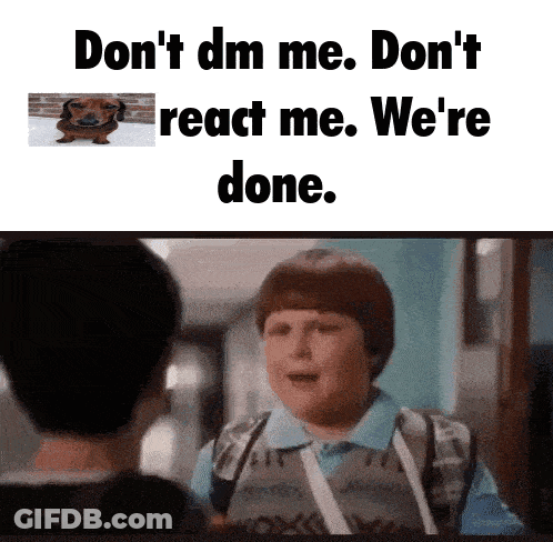 A Boy Is Talking To Another Boy With The Words " Don 'T Dm Me " GIF