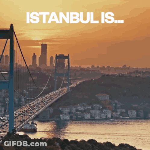 A Bridge Over A Body Of Water With The Words Istanbul Is GIF