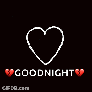 A Broken Heart With The Words Goodnight Written Below It GIF