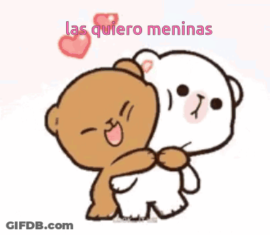 A Brown And White Teddy Bear Hugging Each Other With The Words Las Quiero Meninas Above Them GIF