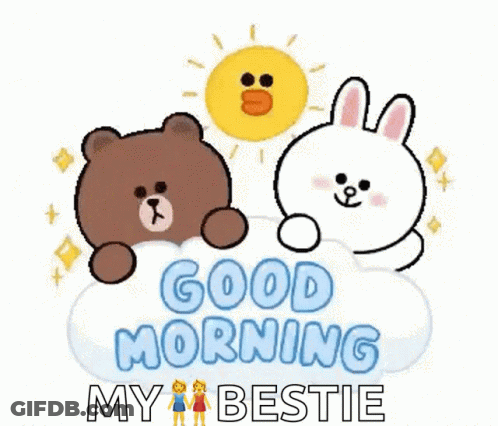 A Brown Bear And A White Rabbit Are Sitting On A Cloud With The Words `` Good Morning My Bestie '' Written Below Them . GIF
