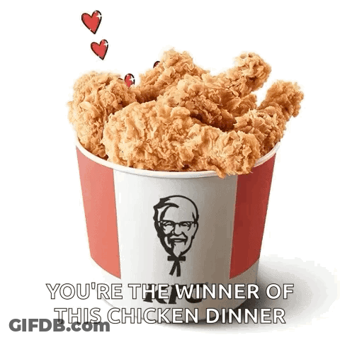 A Bucket Of Fried Chicken With The Words `` You 'Re The Winner Of This Chicken Dinner '' . GIF