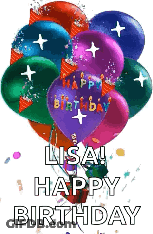 A Bunch Of Balloons With The Words `` Lisa ! Happy Birthday '' Written On Them . GIF