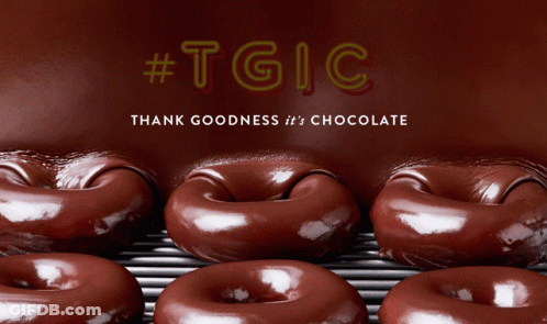 A Bunch Of Chocolate Covered Donuts With The Words Thank Goodness It 'S Chocolate Behind Them GIF