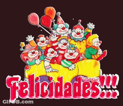 A Bunch Of Clowns Are Sitting On A Yellow Wagon With The Words Felicidades Written On The Bottom GIF