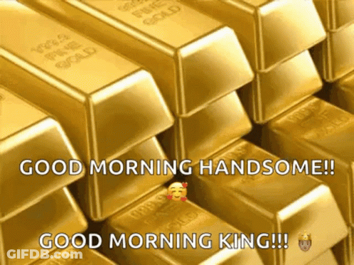 A Bunch Of Gold Bars Are Stacked On Top Of Each Other With The Words `` Good Morning Handsome ! '' GIF